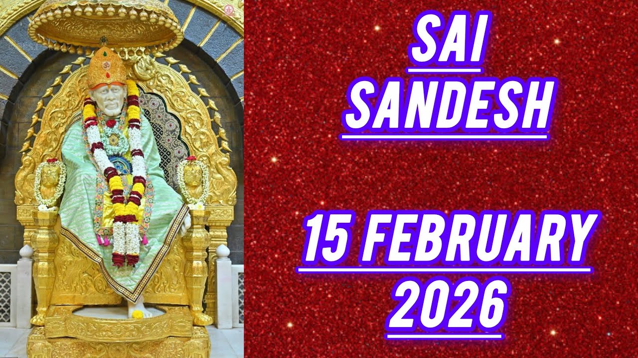 SAI SANDESH || 15 FEBRUARY 2026