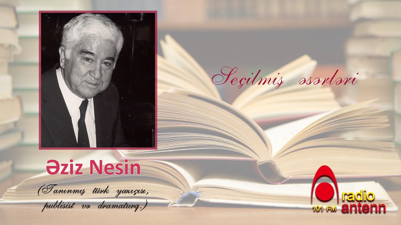 Əziz Nesin - Seçilmiş əsərləri