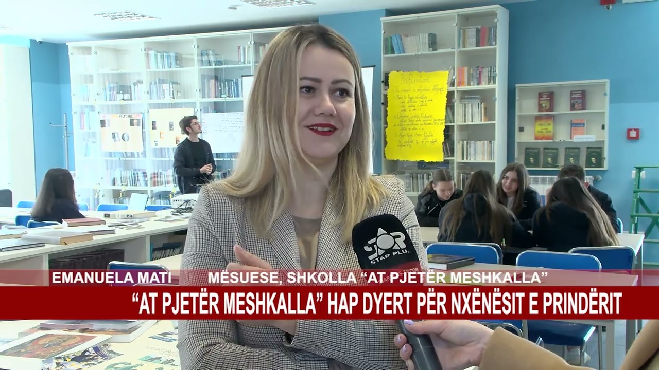 “AT PJETËR MESHKALLA” HAP DYERT PËR NXËNËSIT E PRINDËRIT