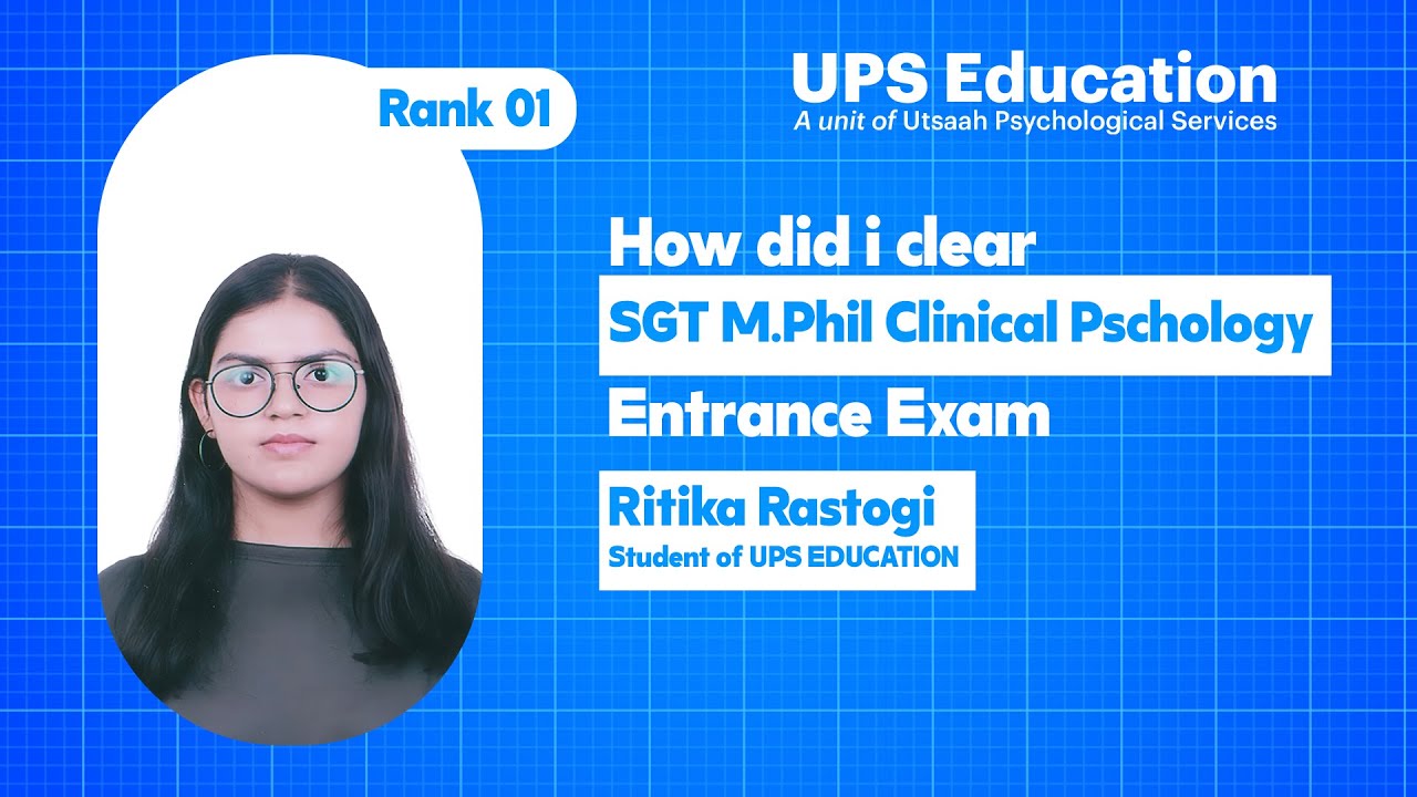 How I Cracked MPhil Clinical Psychology Entrance at SGT University | UPS Education