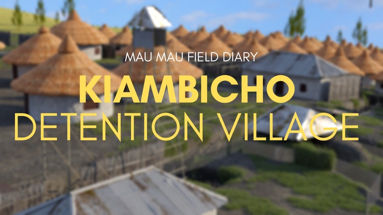 Mau Mau Field Diary: Kiambicho Forest, Detention Village