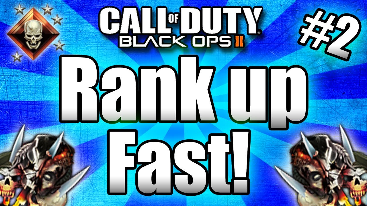 ★Black Ops 2: RANK UP FAST - Tips and Tricks! (Call of Duty BO2 Multiplayer) Part #2
