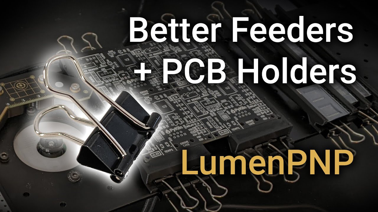 Better Feeder Tray and PCB Holder for Lumen PNP