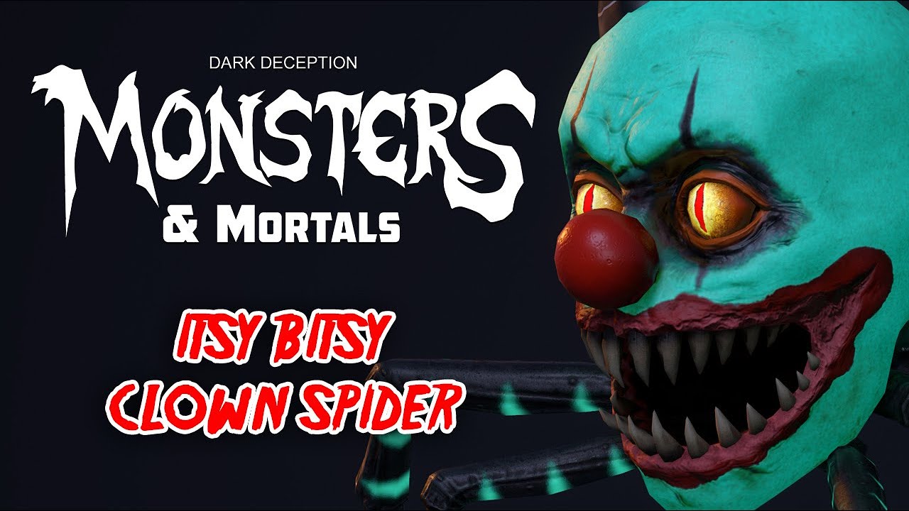 Dark Deception: Monsters & Mortals - Itsy Bitsy Clown Spider