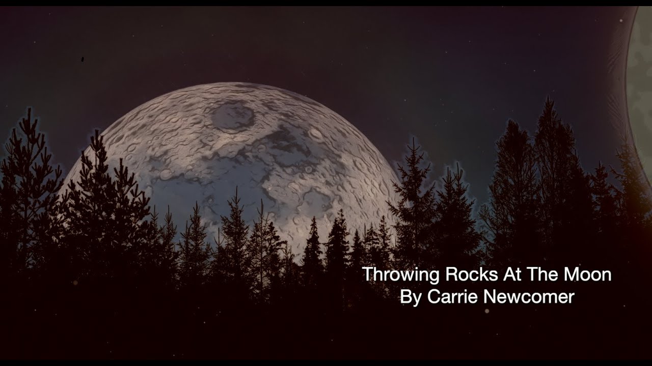 Throwing Rocks At The Moon by Carrie Newcomer