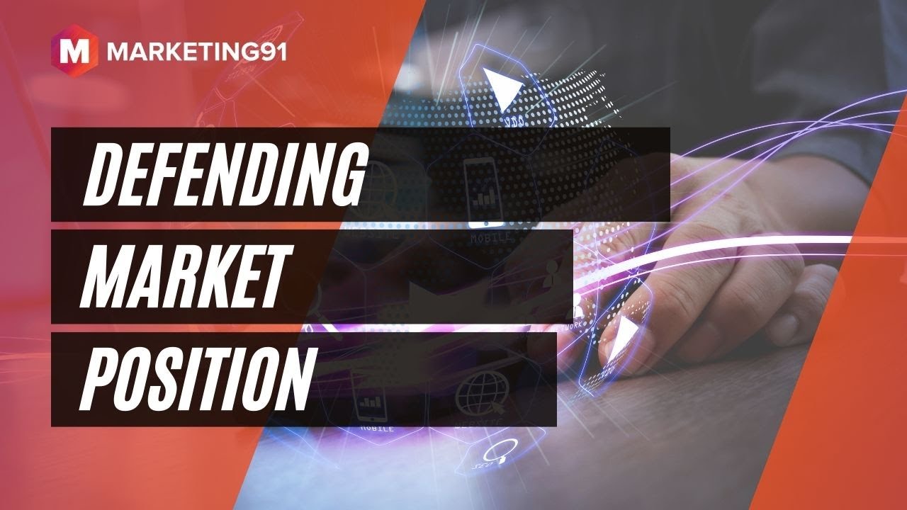 Defending Market Position - How to Defend Market Position by Repositioning your offers