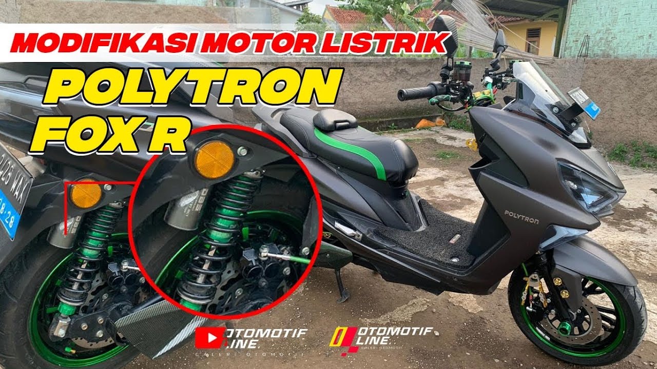Modifikasi MOTOR POLYTRON FOX R ELECTRIK GANTENG JUGA ‼️