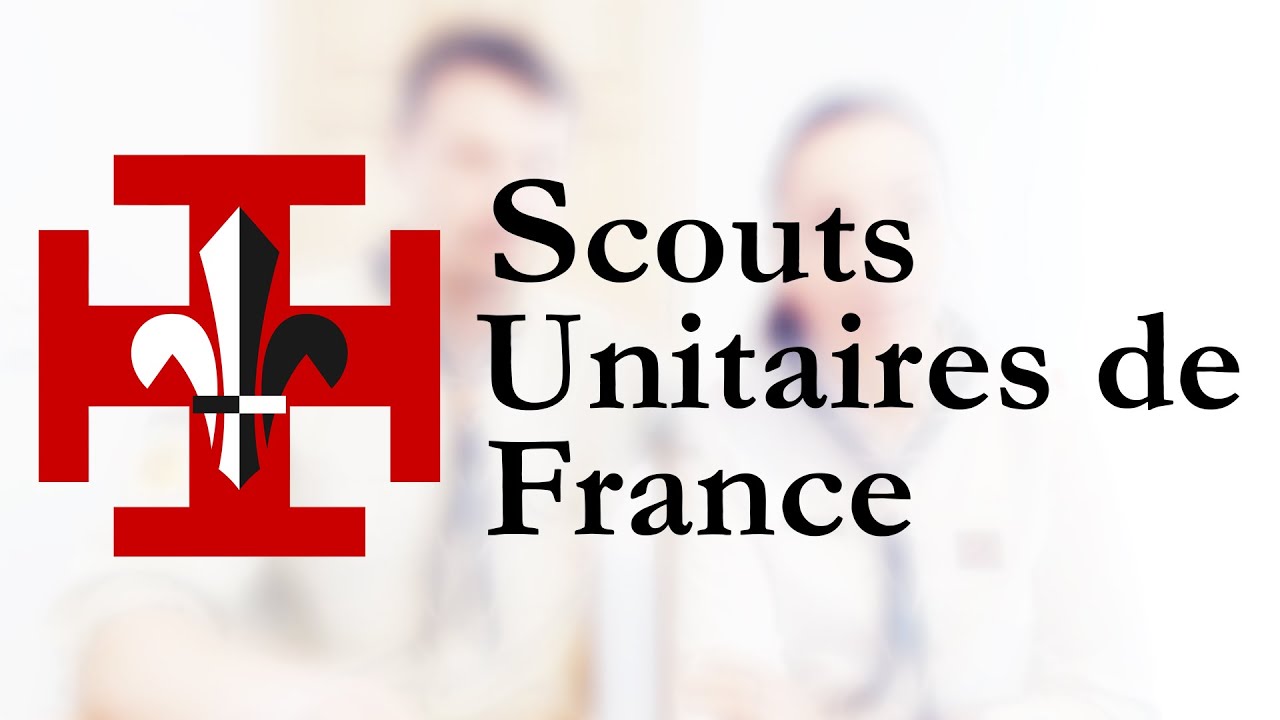 Scouts Unitaires de France - Témoignages