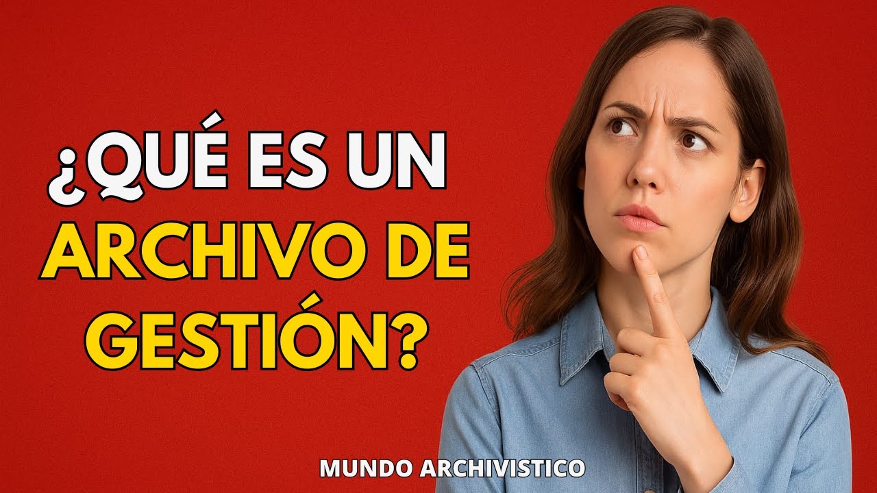 EL ARCHIVO DE GESTION