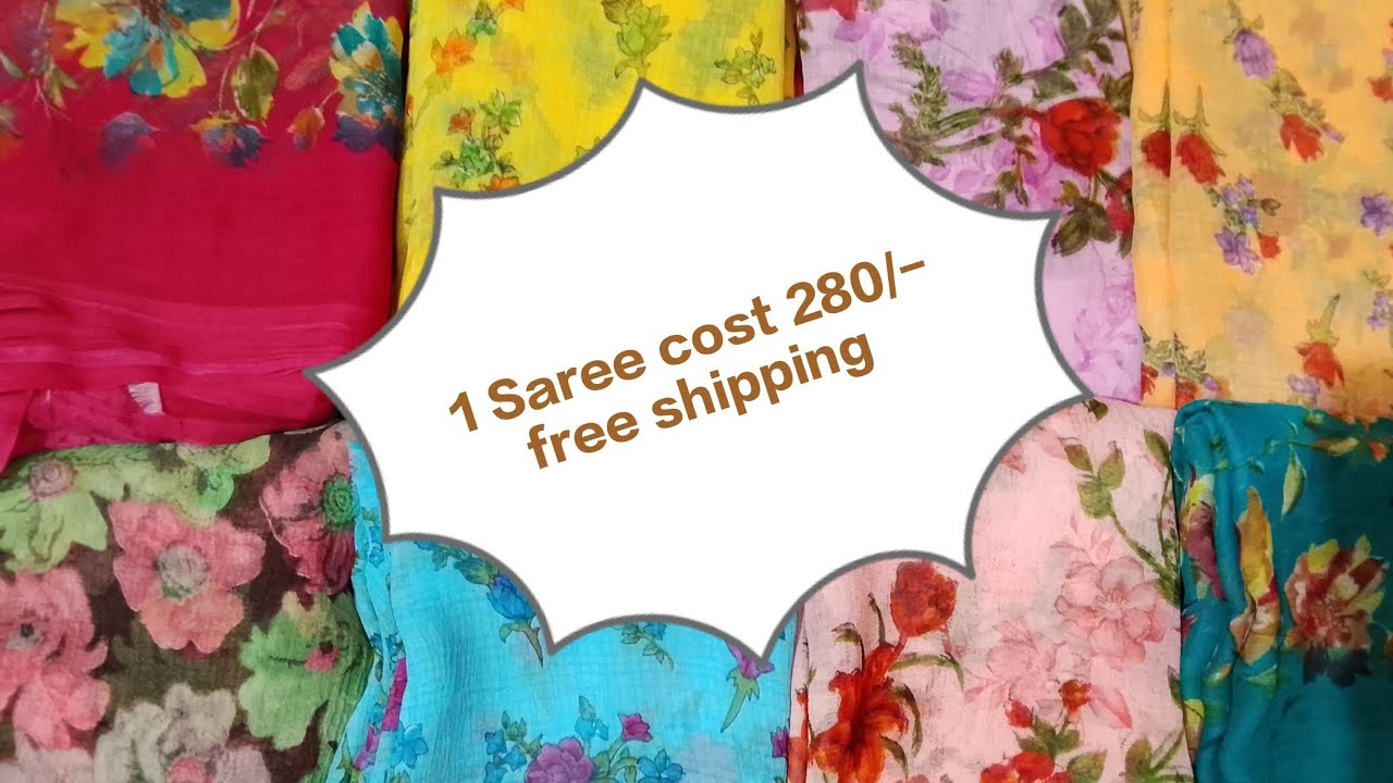 1 Saree cost Rs.280/-, free shipping, whatsapp no 9391820626.
