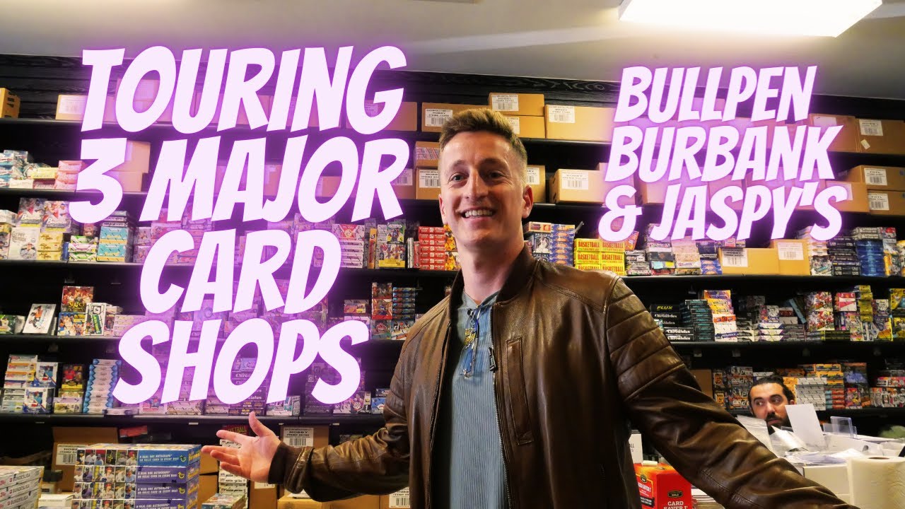 TOURING 3 MAJOR CARD SHOPS IN LOS ANGELES!!!(BULLPEN BURBANK & JASPYS)
