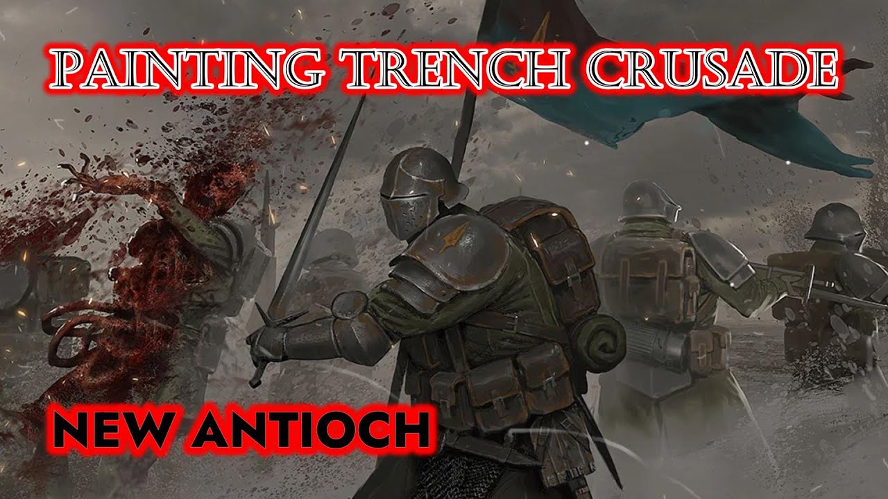 How I painted TRENCH CRUSADEs New Antioch Soldiers