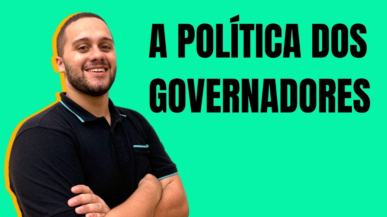ENTENDA A POLÍTICA DOS GOVERNADORES DE UMA VEZ POR TODAS - SOS História {Prof.Pedro Riccioppo}