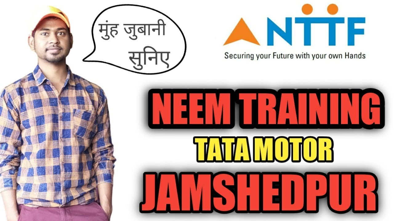 NEEM Training TATA Motors Complete Information | मुंह जुबानी सुनिए |