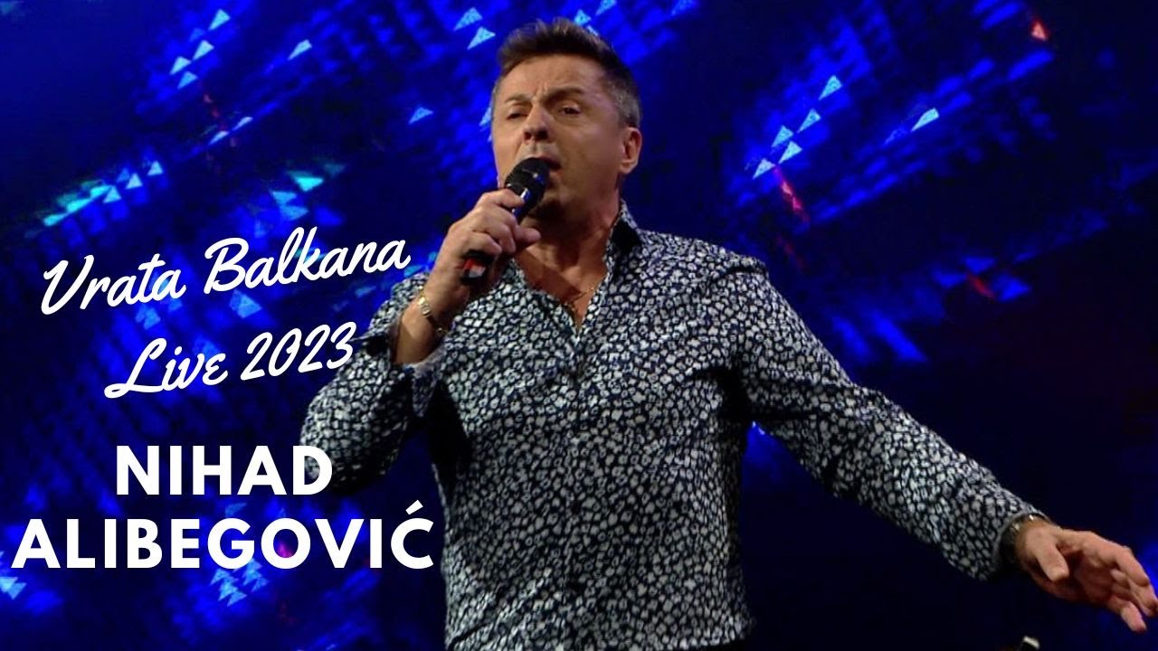 Nihad Alibegović - Hej zoro ne svani [Vrata Balkana Live 2023]