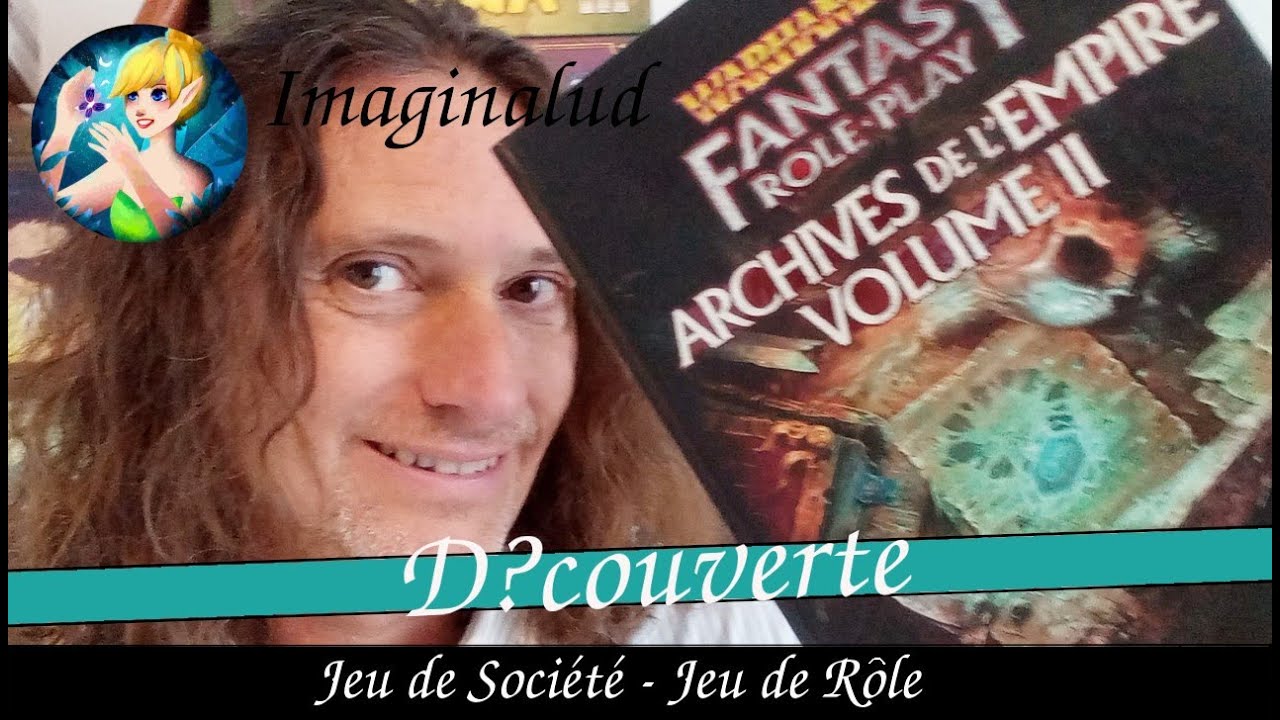 JDR - Critique - Archives de l'Empire vol 2 - Warhammer V4 WRFP