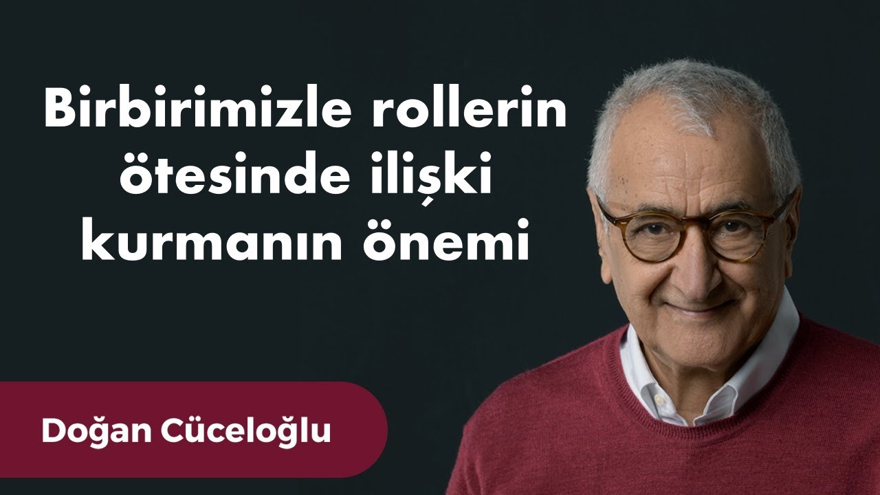 Birbirimizle Rollerin Ötesinde İlişki Kurmanın Önemi