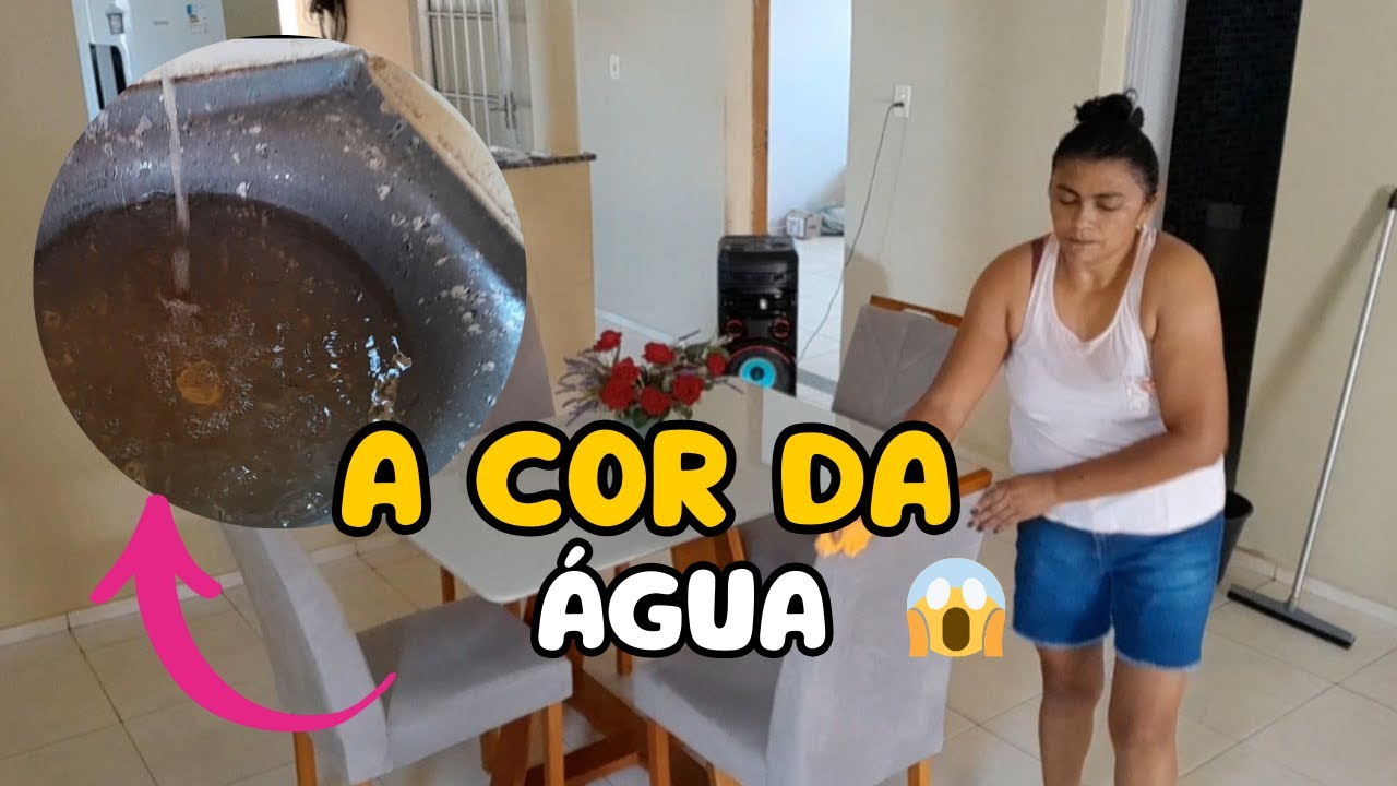 A ÁGUA TA MUITO  SUJA E COM MAL CHEIRO  + NAO CONSIGO LIMPAR TODA CASA NO MESMO DIA