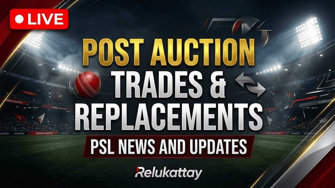 🔴 PSL 2026 Live: Post Auction Trades, Replacements, New Players | PSL 11 News and Updates