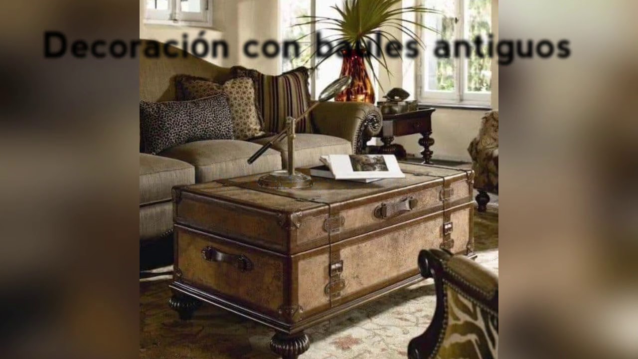 Decoración con baúles