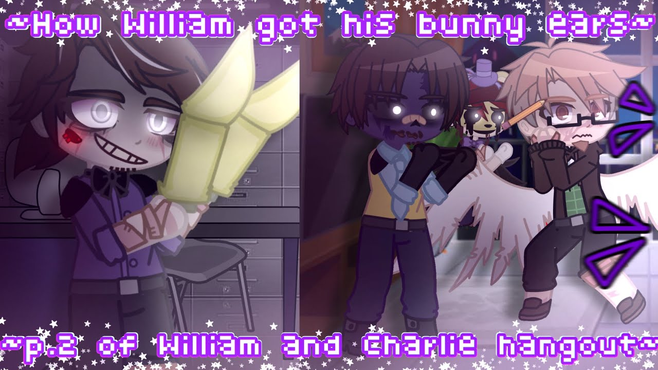 ~How William got his bunny ears~ P.2 of, “William and Charlie hangout” (FNAF//Gacha Club) TW: Blood