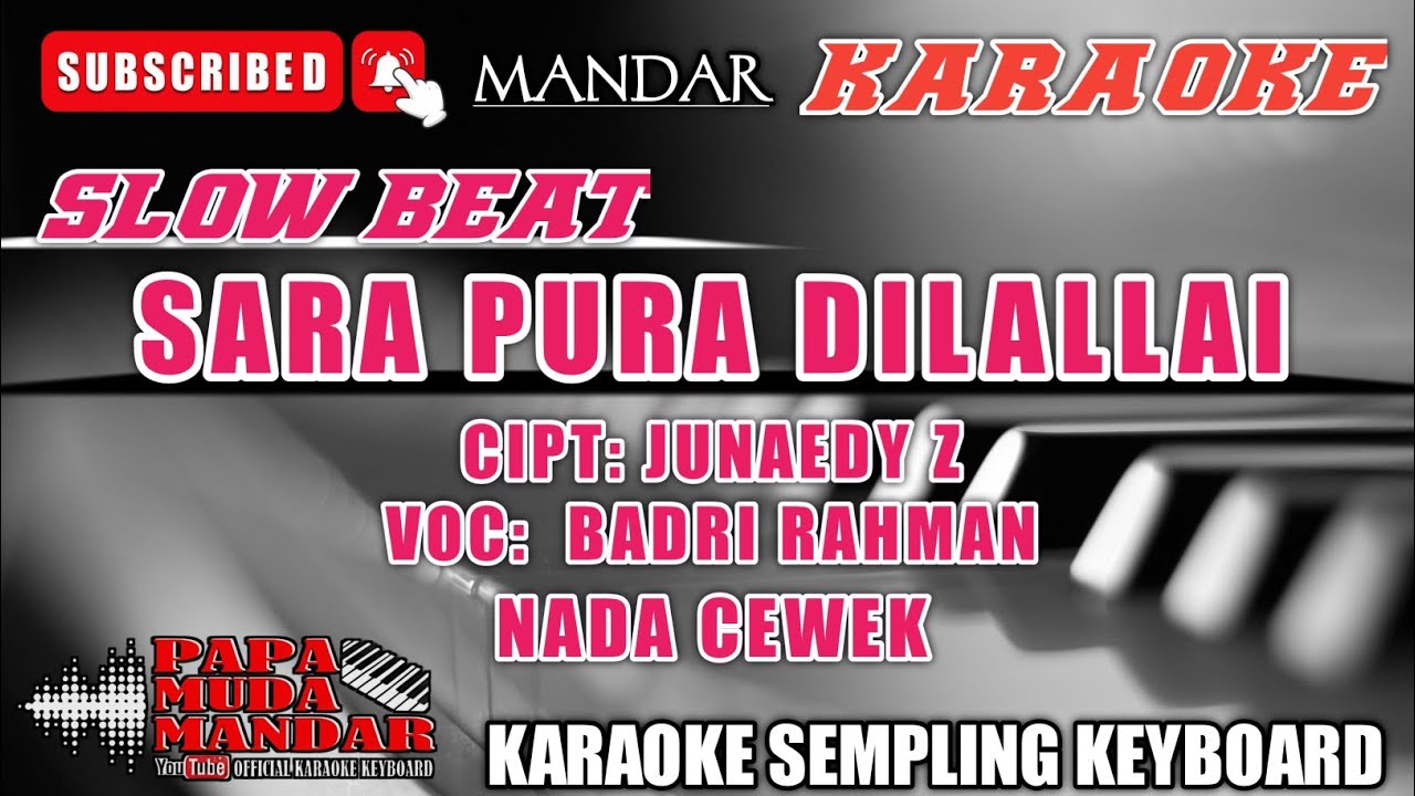 SARA PURA DILALLAI KARAOKE/NADA CEWE