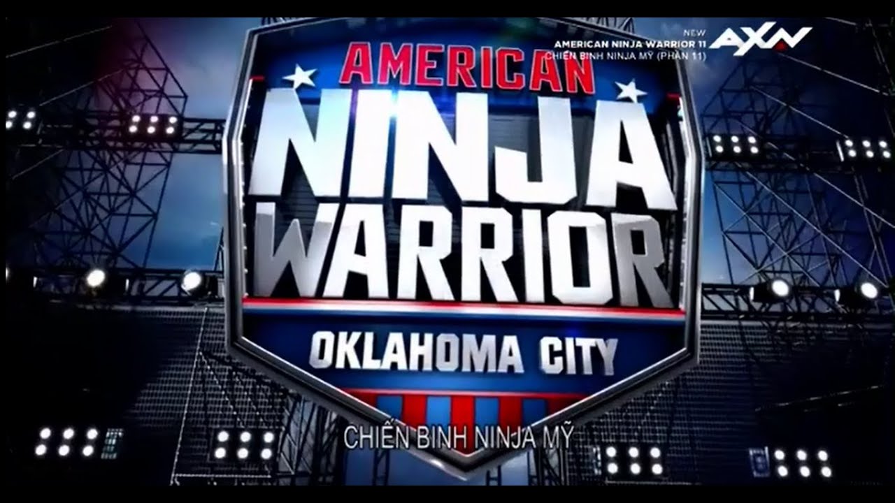 (Vietsub)American Ninja Warrior s11 ep3-Oklahoma City Qualifying