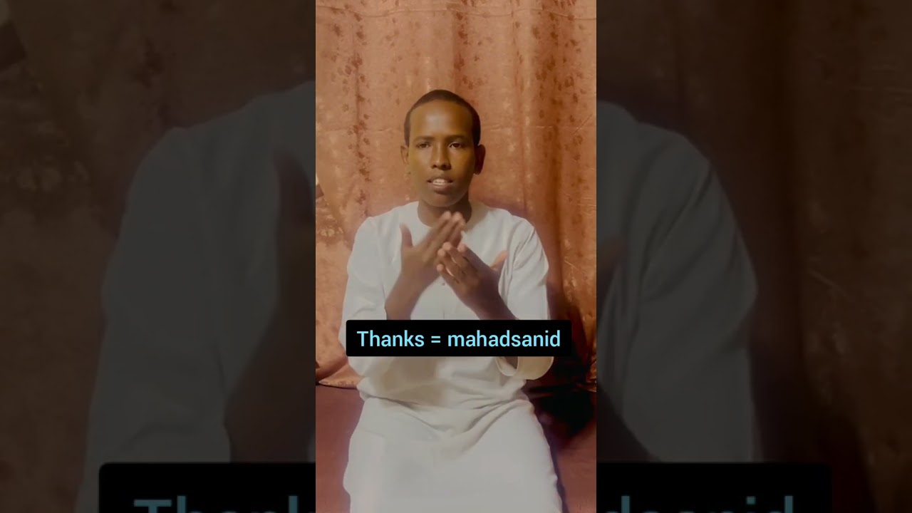 CASHARKII 3AAD BARASHADA LUQADA SUUL DHABAALAHA Sign language (please , learn, student ---------)