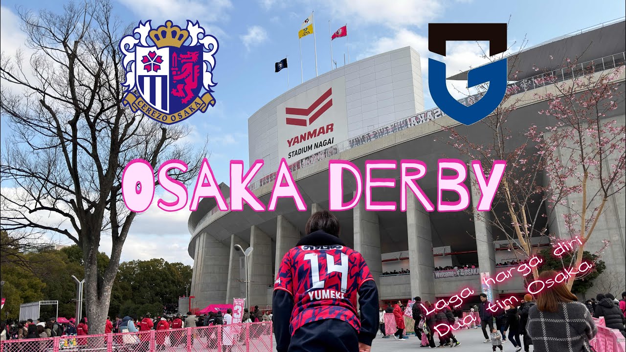 Nonton langsung Derby Sepakbola Osaka ⚽️🩷VS🩵⚽️