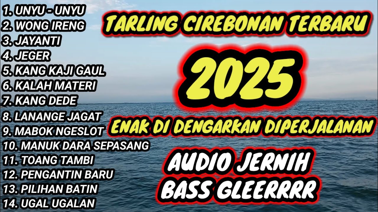 TARLING CIREBONAN TERBARU 2025 || ENAK DIDENGARKAN DIPERJALANAN