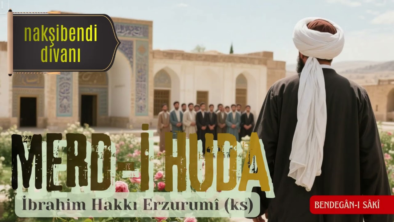 Merd-i Huda | İbrahim Hakkı Erzurumî hz.