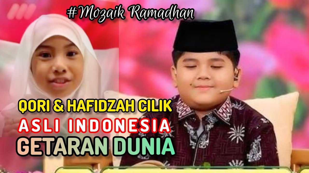 SPESIAL, SPEKTAKULER !!! Qori dan Hafidzah Cilik Yang Menggetarkan Internasional 