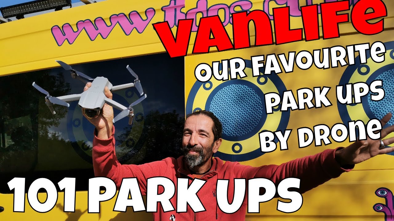 101 Park Ups - 3 Months by Drone in France and Spain - Real Van Life - Those Weirdos