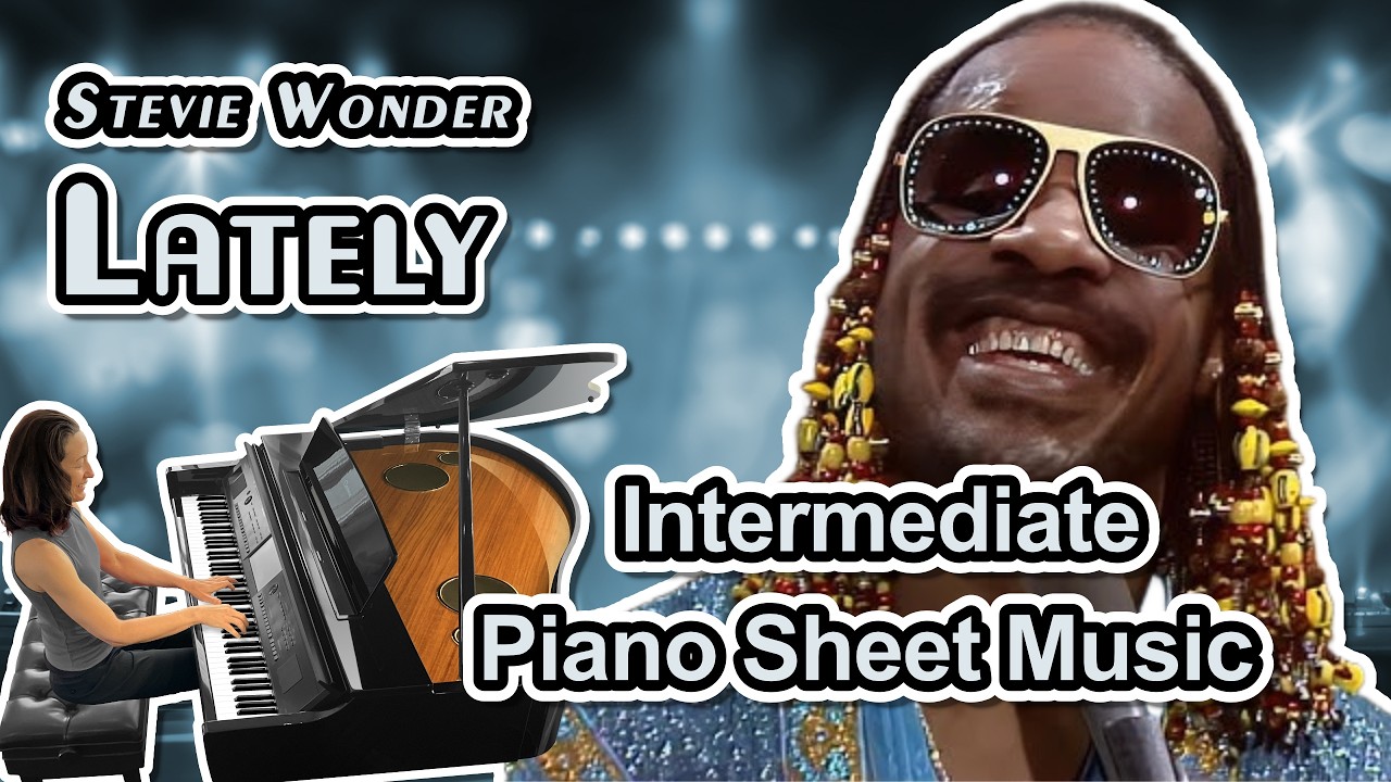 Lately (Stevie Wonder) - Intermediate Piano Sheet Music