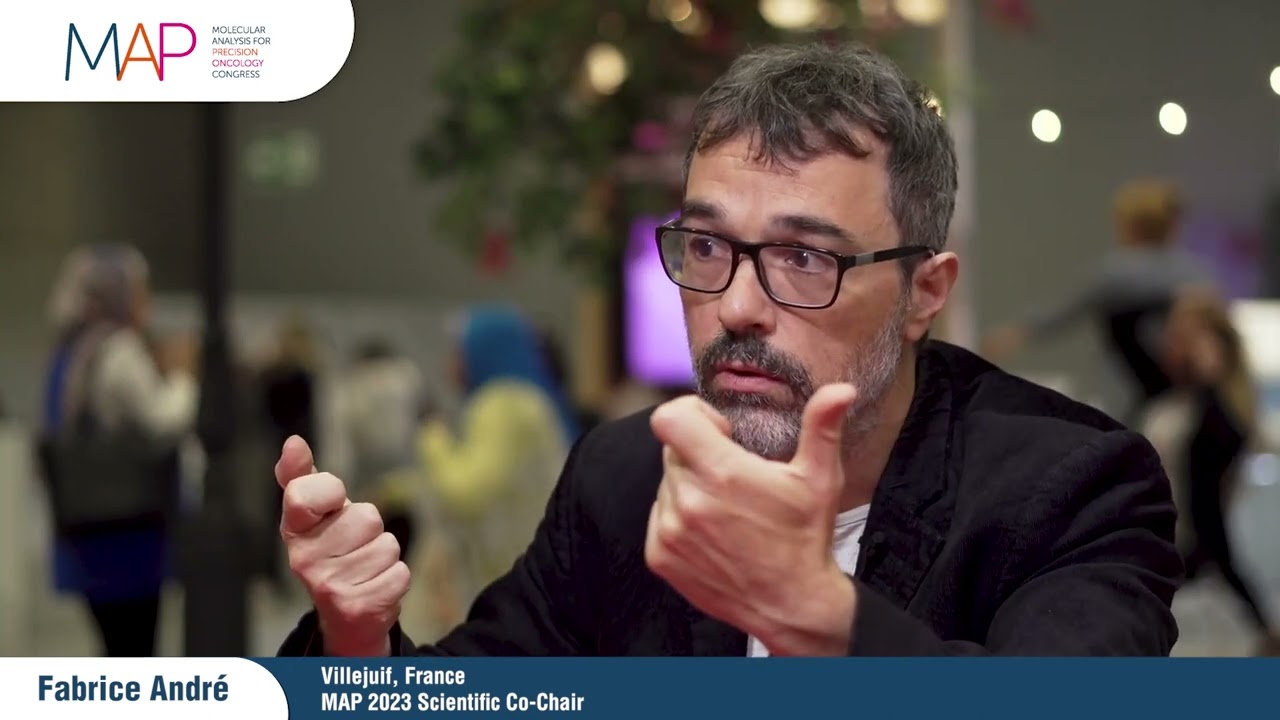 MAP 2023: Fabrice Andr&eacute; on why you should attend this focused global congress in precision oncology
