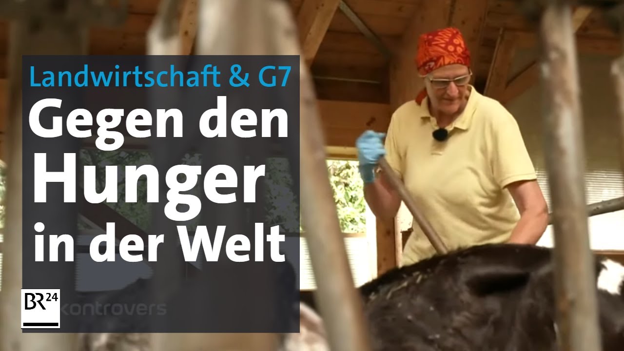 G7 Staaten: Gelingt der Kampf gegen den Hunger in der Welt? | Kontrovers | BR24