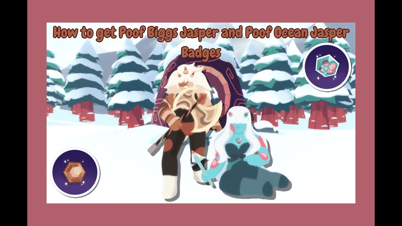 How to get Poof Biggs Jasper and Poof Ocean Jasper Badges | [UPDATE] Gemtopia ❄️