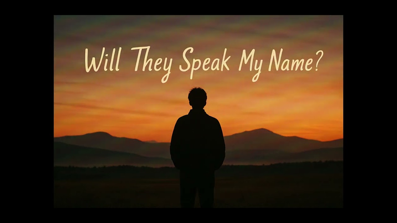 Will They Speak My Name? | A Haunting Folk Song About Being Forgotten