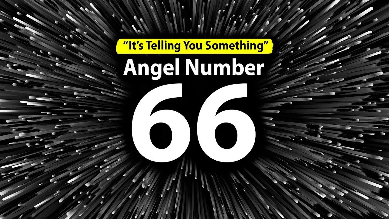 66 Angel Number Meaning FINALLY Revealed.