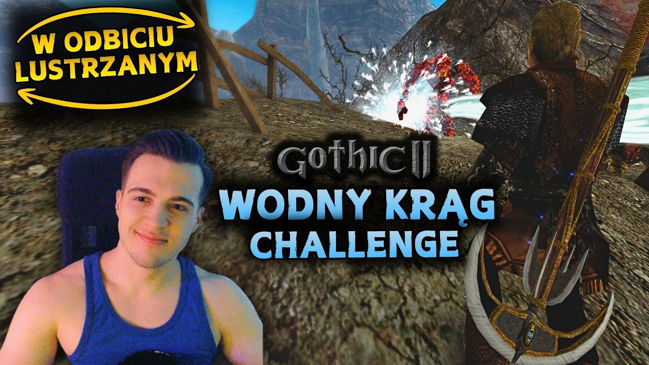 Gothic 2 🔴 WODNY KRĄG Challenge + Mirrored #9 | SMOKI i FAJNY CZAR