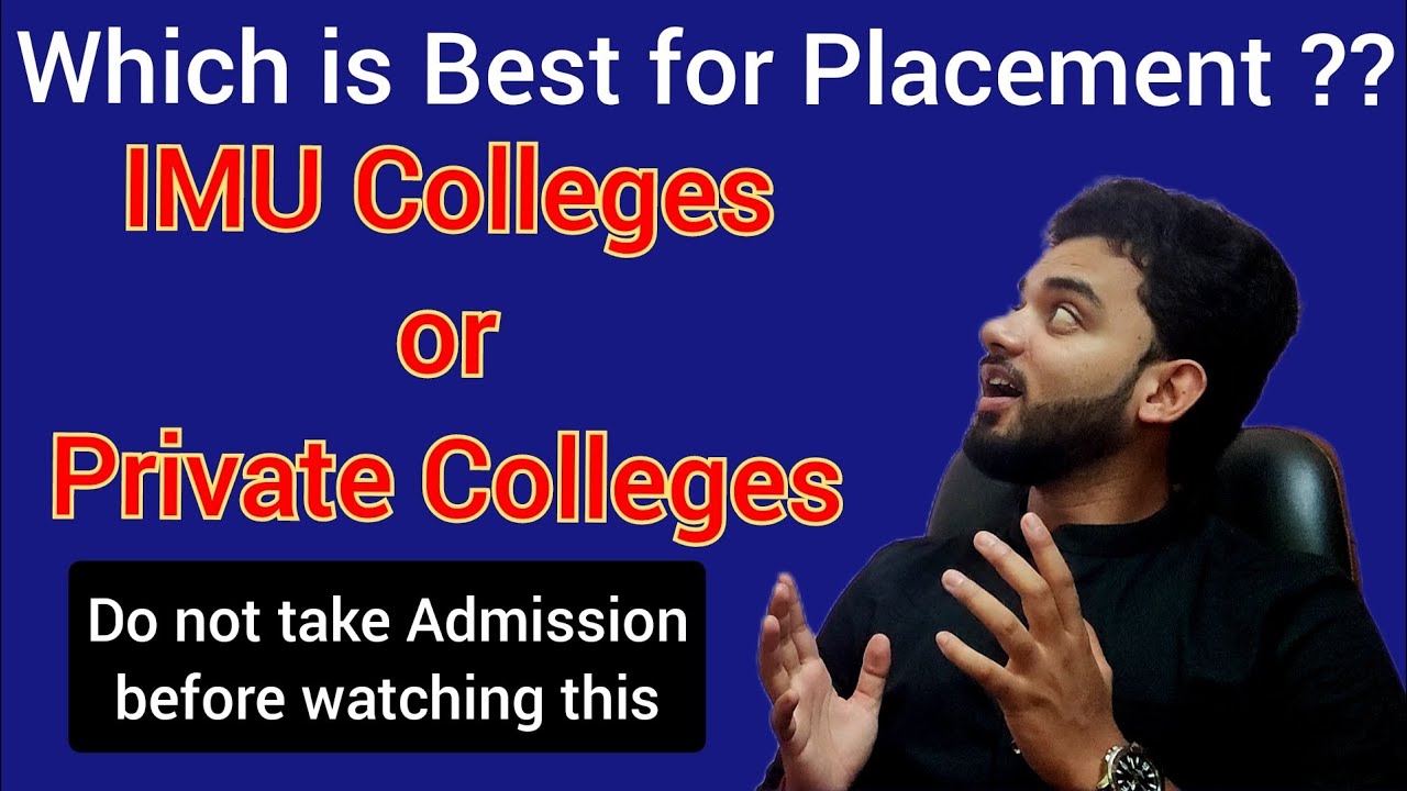IMU College vs Private College / Which is Best ?? / Watch this before your Admission