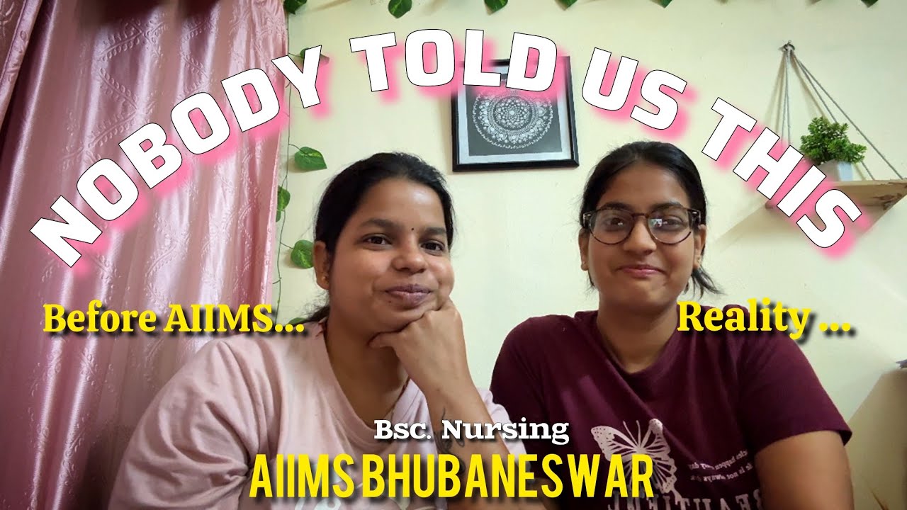 Reality of AIIMS B.Sc Nursing | Things We Wish We Knew Earlier