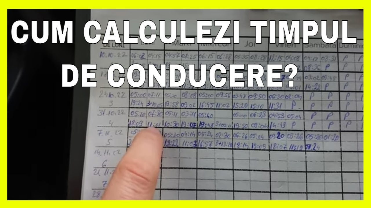 CUM CALCULEZI TIMPUL DE CONDUCERE PE ULTIMELE DOUA SAPTAMANI