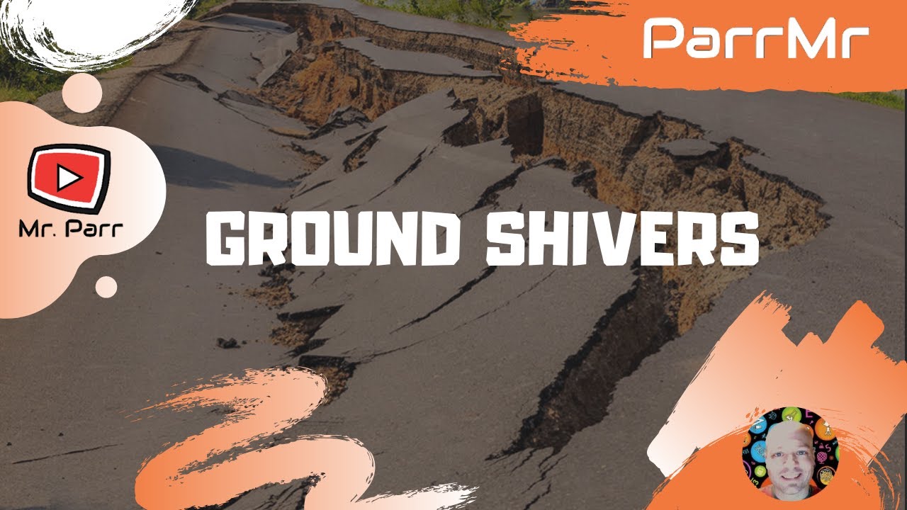 Ground Shivers