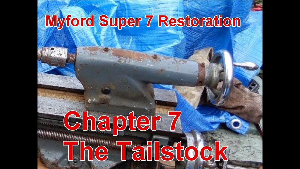 Myford Super 7 Lathe Restoration Chapter 7