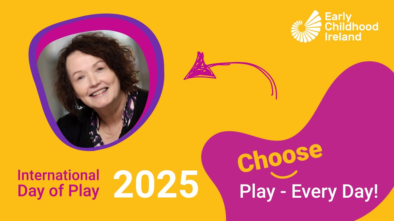 International Day of Play 2025. Early Childhood Ireland