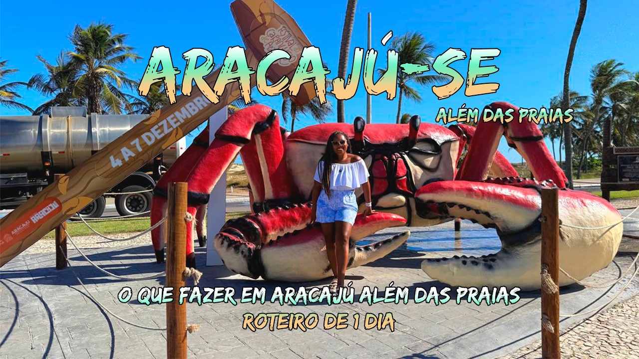 ARACAJU ALEM DAS PRAIAS - ROTEIRO DIFERENTE DE UM DIA: TELEFÉRICO, MERCADO, MUSEU 