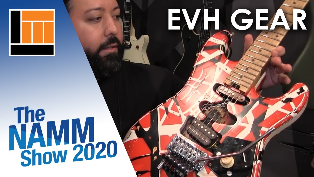 L&M @ NAMM 2020: EVH Gear