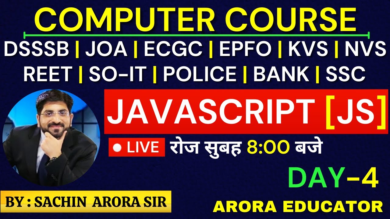 #JavaScript | DSSSB/JOA/ECGC/EPFO/KVS/NVS/REET/SOIT | Computer Course | Day-4 | Arora Educator |