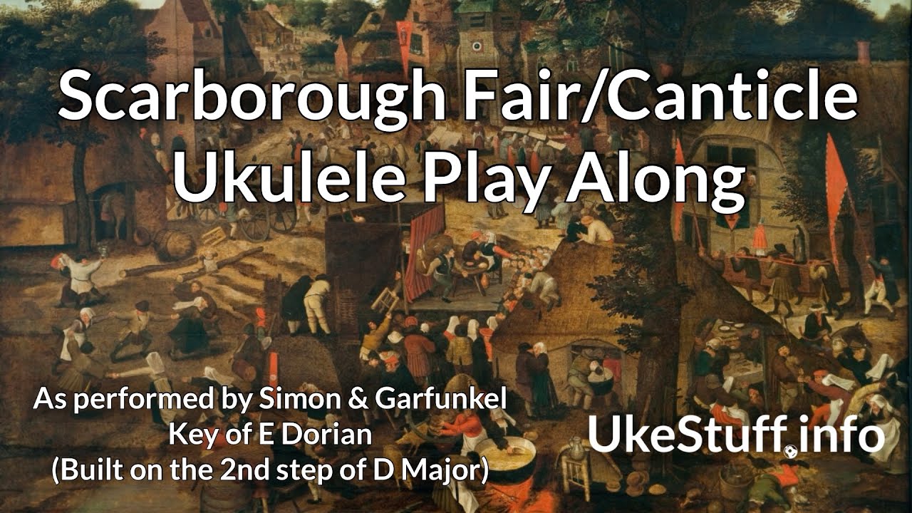 Scarborough Fair/Canticle Ukulele Play Along